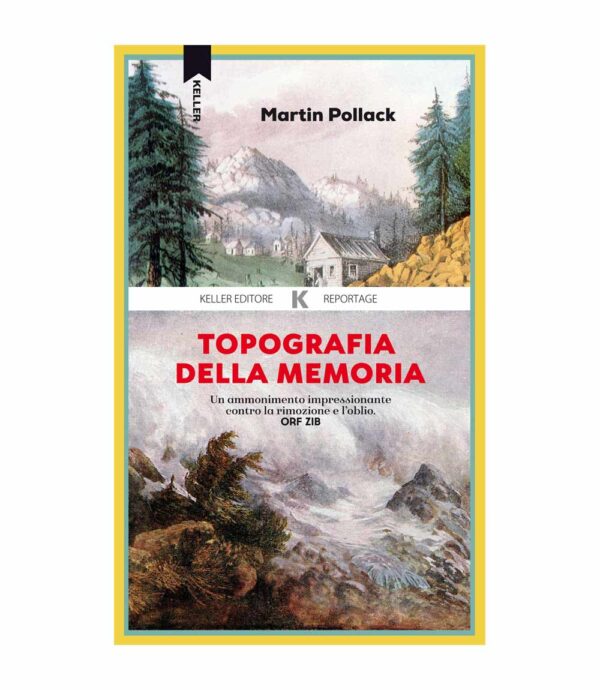 TOPOGRAFIA DELLA MEMORIA, Martin Pollack