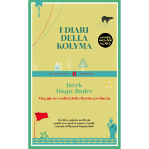 DIARI DELLA KOLYMA (I), Jacek Hugo-Bader