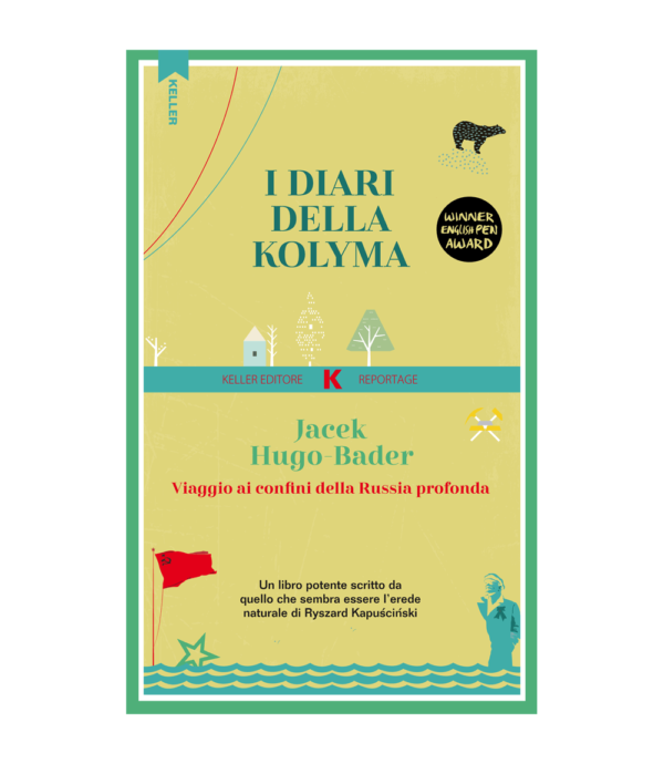 DIARI DELLA KOLYMA (I), Jacek Hugo-Bader