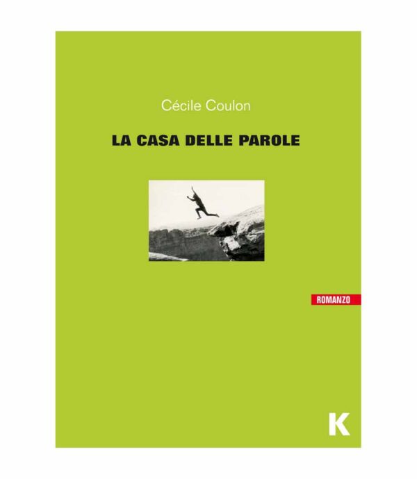 CASA DELLE PAROLE (LA), Cécile Coulon