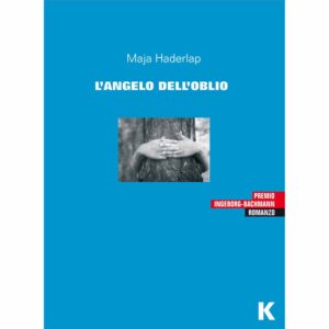 ANGELO DELL'OBLIO, Maja Haderlap