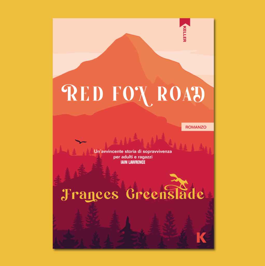 Fox Rd RED FOX ROADFrances Greenslade – KELLER EDITORE