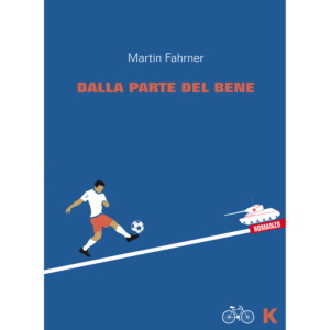 DALLA PARTE DEL BENE, Martin Fahrner