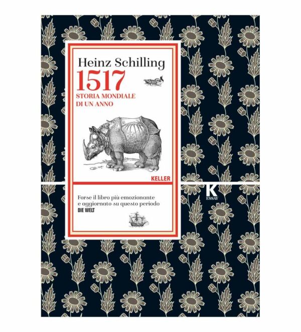 1517. STORIA MONDIALE DI UN ANNO, Heinz Schilling