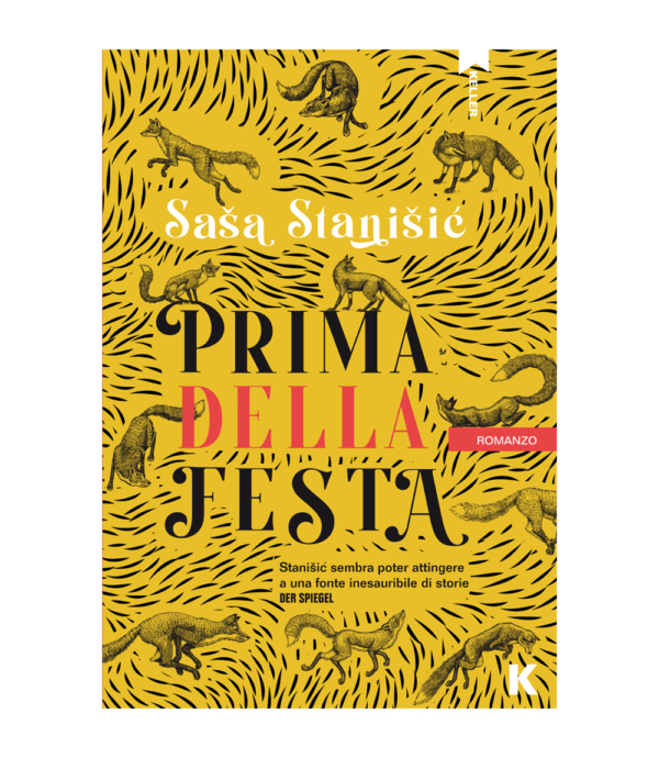 PRIMA DELLA FESTA, Saša Stanišić